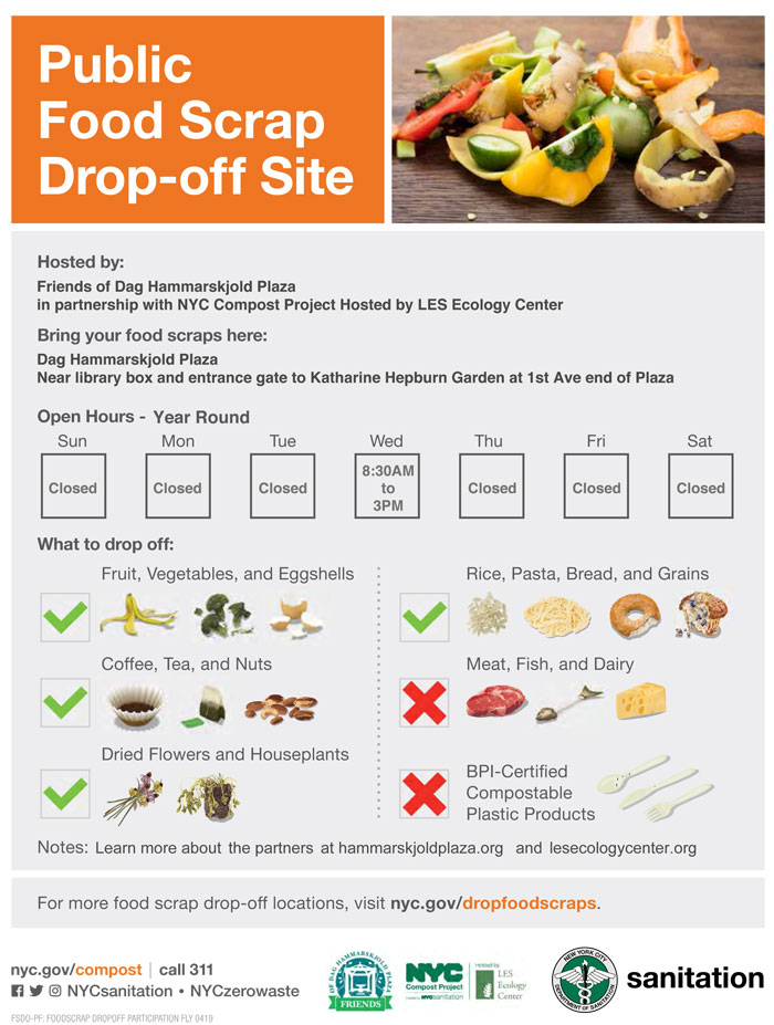 Bring your food scraps for composting to Dag Hammarskjold Plaza, near library box and entrance gate to Katharine Hepburn Garden at 1st Ave end of Plaza
